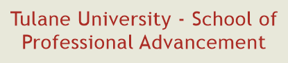 Tulane University - School of Professional Advancement
